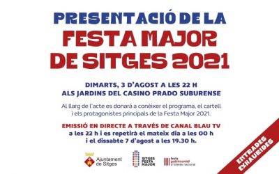 La Festa Major de Sitges 2021 es presenta el 3 d’agost als jardins del Casino Prado
